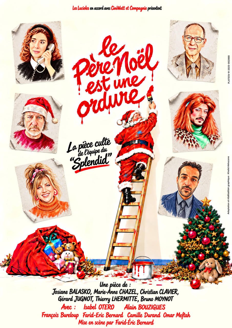 Affiche du spectacle Le Père Noël est une ordure